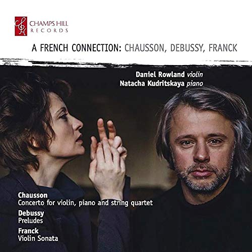 A French Connection [Daniel Rowland; Natacha Kudritskaya; Francesco Sica; Asia JimÃ¨nez AntÃ³n de Vez; Joel Waterman; Maja Bogdanovi] [Champs Hill: CHRCD157]