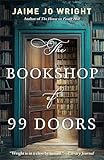 The Bookshop of 99 Doors: A Dual Timeline Christian Gothic Mystery and Suspense Novel Set in a Small Town