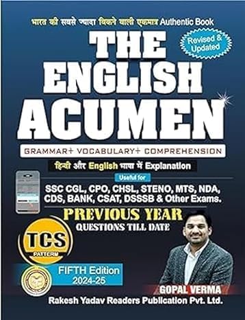 THE ENGLISH ACUMEN BY GOPAL VERMA 5th EDITION 2024-25 WITH TSC PATTERN (GRAMAR + VOCABULARY + COMPREHENSION) PREVIOUS YERR QUESTIONS TILL DATE BY RAKESH YADAV READERS PUBLICATIONS