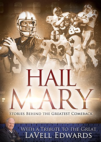 Hail Mary: Stories Behind the Greatest Comeback