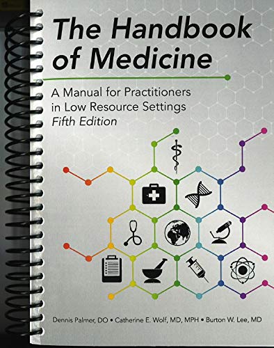 The Handbook Of Medicine A Manual For Practitioners In Low Resource