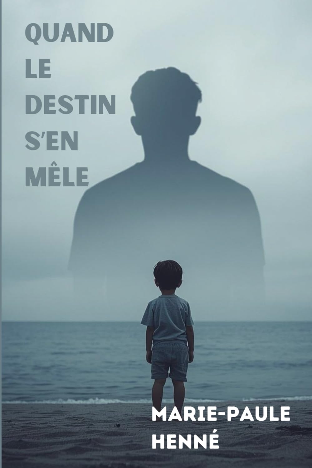 QUAND LE DESTIN S'EN MÊLE