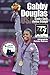 Gabby Douglas: Golden Smile, Golden Triumph: GymnStars Volume 4