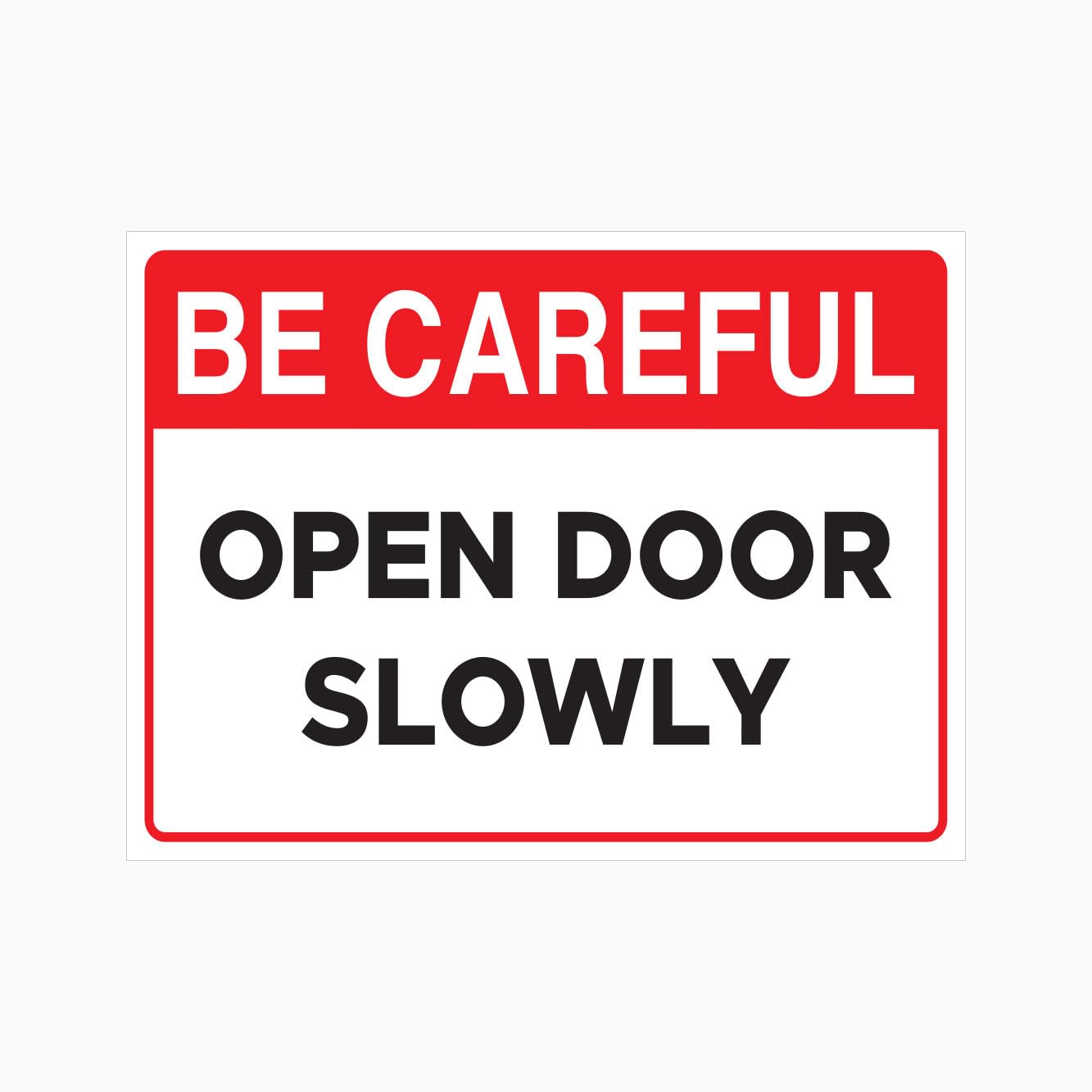 BE CAREFUL Sign - OPEN DOOR SLOWLY Workplace Metal Tin Sign 8 x 12 inch for Industrial & Commercial Series