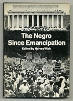 THE NEGRO SINCE EMANCIPATION by Harvey Wish B000VEQIS8 Book Cover