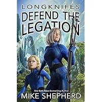 Longknifes Defend the Legation