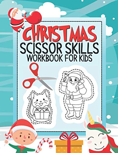 Christmas Scissor Skills Workbook For Kids: A Fun Cutting & Coloring Practice Activity Book For Preschoolers Ages 3-5