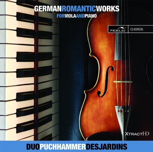 German Romantic Viola & Piano Works [Audio CD] Duo Puchhammer-Desjardins