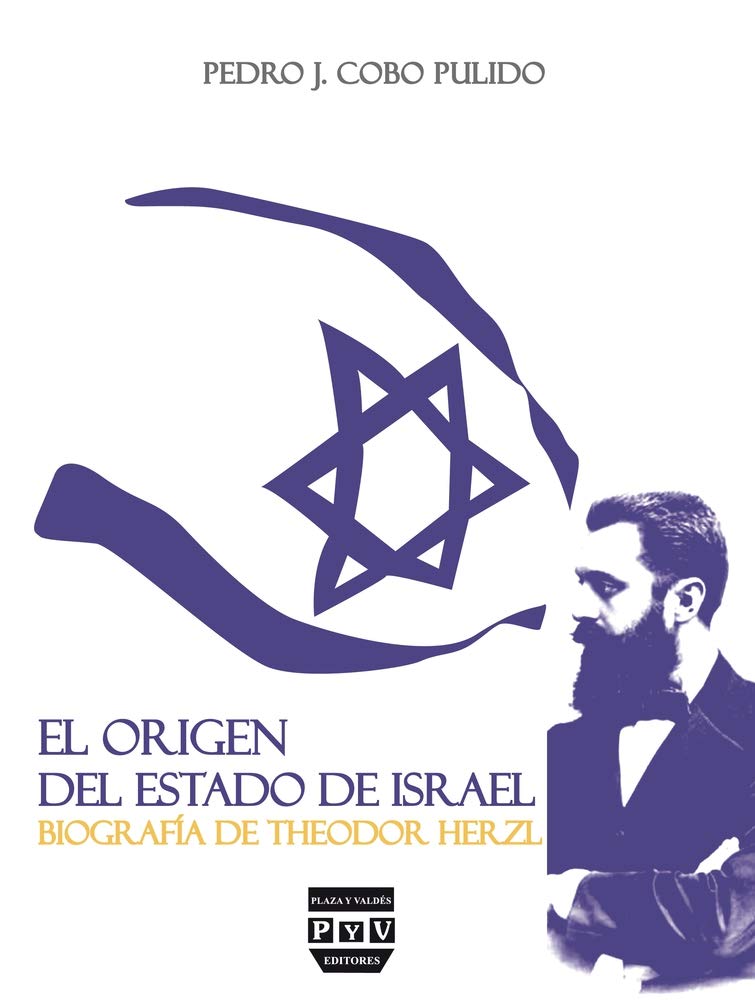 El Origen del Estado de Israel: Biografía de Theodor Herzl