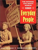 The National Civil Rights Museum Celebrates Everyday People 0816735026 Book Cover