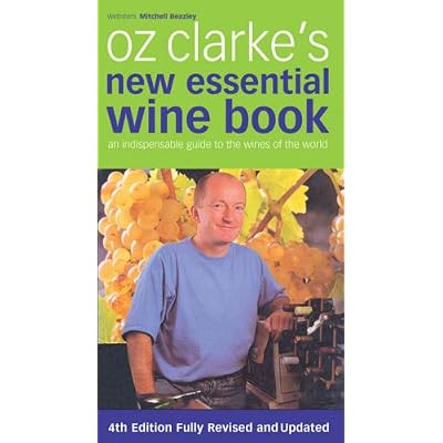 Oz Clarke's New Essential Wine Book