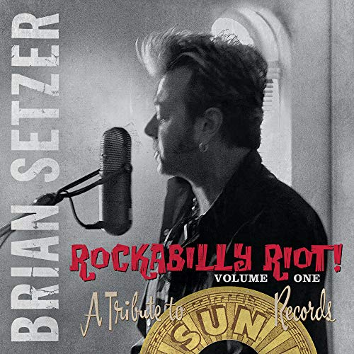Album art for Rockabilly Riot! Volume One: A Tribute To Sun Records by Brian Setzer
