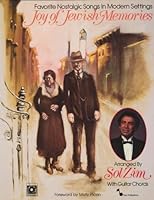 Joy of Jewish Memories: Favorite Nostalgic Songs in Modern Settings B001C21G76 Book Cover