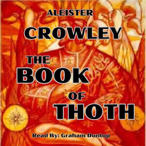 The Book of Thoth (Egyptian Tarot) by Aleister Crowley episode artwork