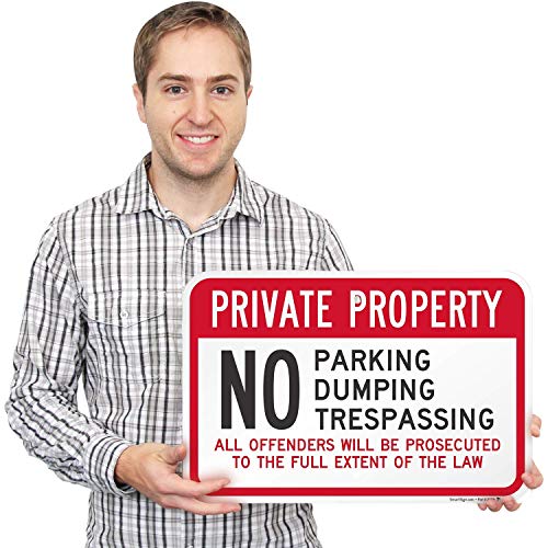 Smartsign-K-7477-Al "Private Property - No Parking, Dumping, Trespassing - Offenders Prosecuted" Sign | 12" X 18" Aluminum #TOP2