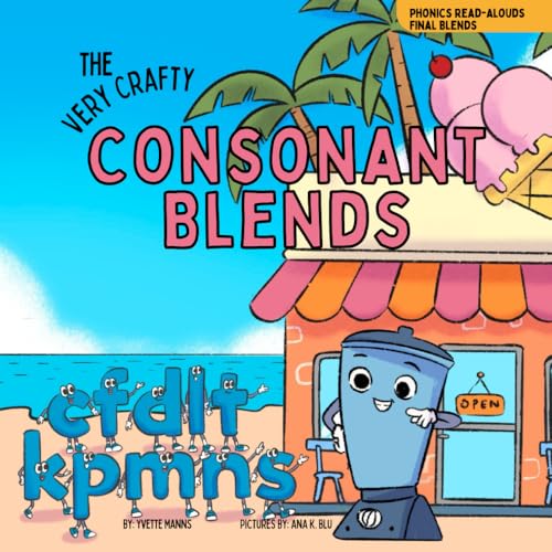 The Very Crafty Consonant Blends (Phonics Read-Alouds Series)