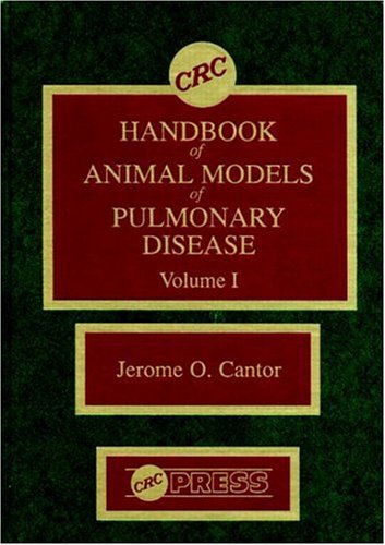 CRC Handbook of Animal Models of Pulmonary Disease, Volume I ...
