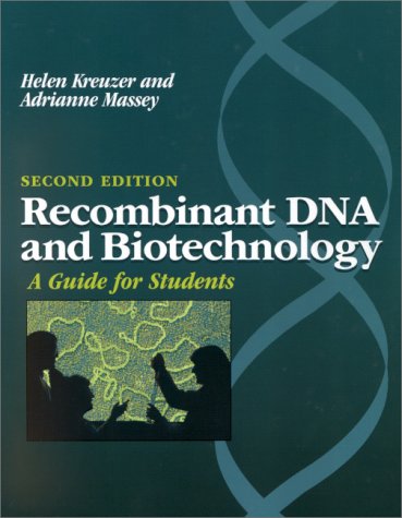 Recombinant DNA and Biotechnology: A Guide for Students
