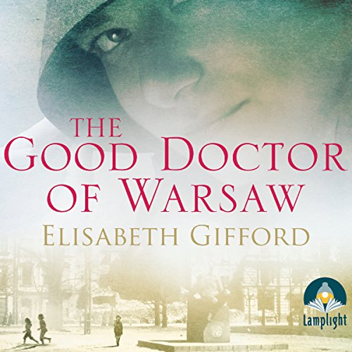 Elisabeth Gifford presents The Good Doctor of Warsaw episode artwork