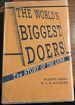 Hardcover The World's Biggest Doers: The Story of the Lions Book