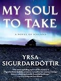 My Soul to Take: A Novel of Iceland (Thora Gudmundsdottir Book 2) (English Edition)