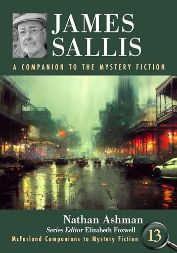 James Sallis: A Companion to the Mystery Fiction (McFarland Companions to Mystery Fiction)
