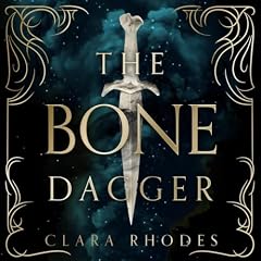 The Bone Dagger Audiolibro Por Clara Rhodes arte de portada