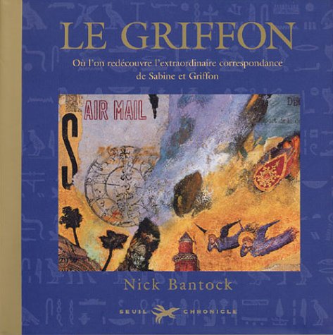 Télécharger Le Griffon : Où l'on redécouvre l'extraordinaire correspondance de Sabine et Griffon PDF Ebook En Ligne