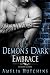 A Demon's Dark Embrace: An Elite Guards Novel
