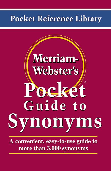 Merriam-Webster's Pocket Guide to Synonyms (Pocket Reference Library)