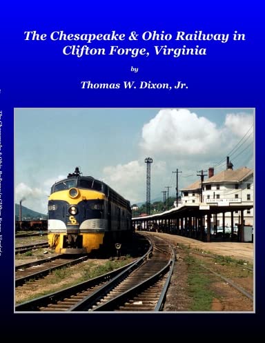 The Chesapeake & Ohio Railway in Clifton Forge, Virginia