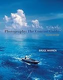 Photography: The Concise Guide