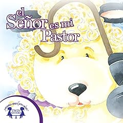 El Se&ntilde;or es mi Pastor [The Lord Is My Shepherd] Audiolibro Por Karen Mitzo Hilderbrand, Kim Mitzo Thompson arte de portada