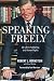 Speaking Freely: My Life in Publishing and Human Rights