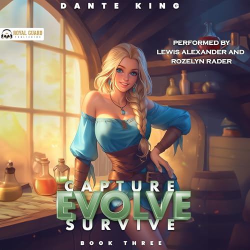 Capture, Evolve, Survive: Book 3 by Dante King episode artwork