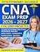 CNA EXAM PREP: The All-in-One Guide with 1,000+ Q&A and 11 Full-Length Practice Tests to Master the CNA Exam