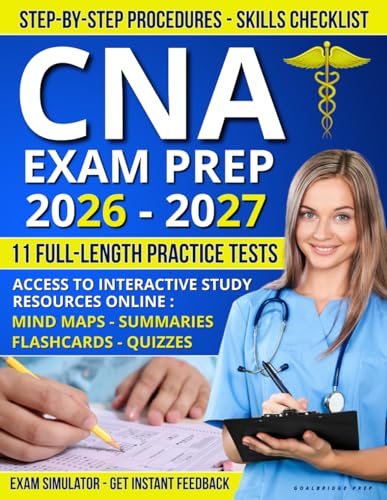 CNA EXAM PREP: The All-in-One Guide with 1,000+ Q&amp;A and 11 Full-Length Practice Tests to Master the CNA Exam