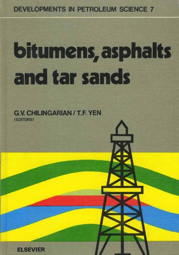 Bitumens, asphalts, and tar sands (ISSN Book 7)