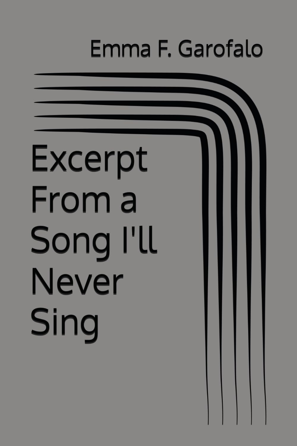 Excerpt From a Song I'll Never Sing (Song Excerpts)