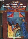  HISTOIRE DE L ART TOME 3. LA GRANDE AVENTURE DES TRESORS DU MONDE. LES ARTS , PALEOCHRETIEN, COPTE, BYSANTIN, MEDIEVAL, ROMAN.