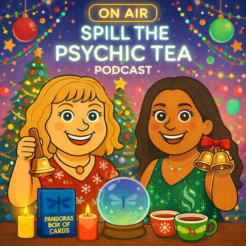 Spill The Psychic Tea Episode 6: Holiday Energetic Prep (Sound Clearing + Boundaries)