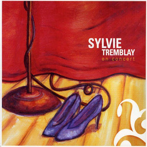 En Concert [Audio CD] Tremblay, Sylvie