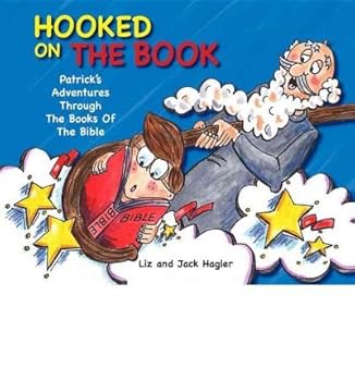 Hooked On The Book: Patrick's Adventures Through the Books of the Bible