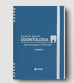 Livro Sanar Note Odontologia Farmacologia e Prescrição, 2ª Edição 2022