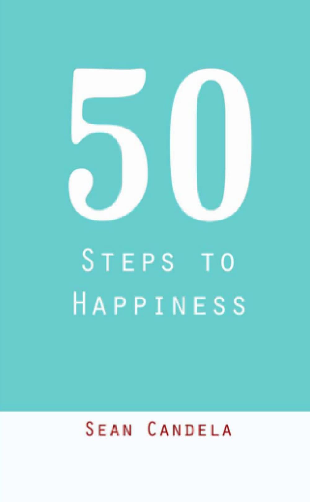50 Steps to Happiness