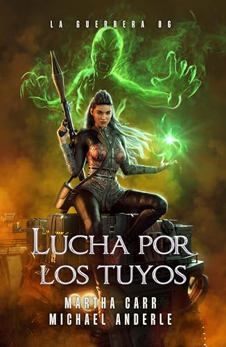 Lucha por los tuyos (La Guerrera nº 6)
