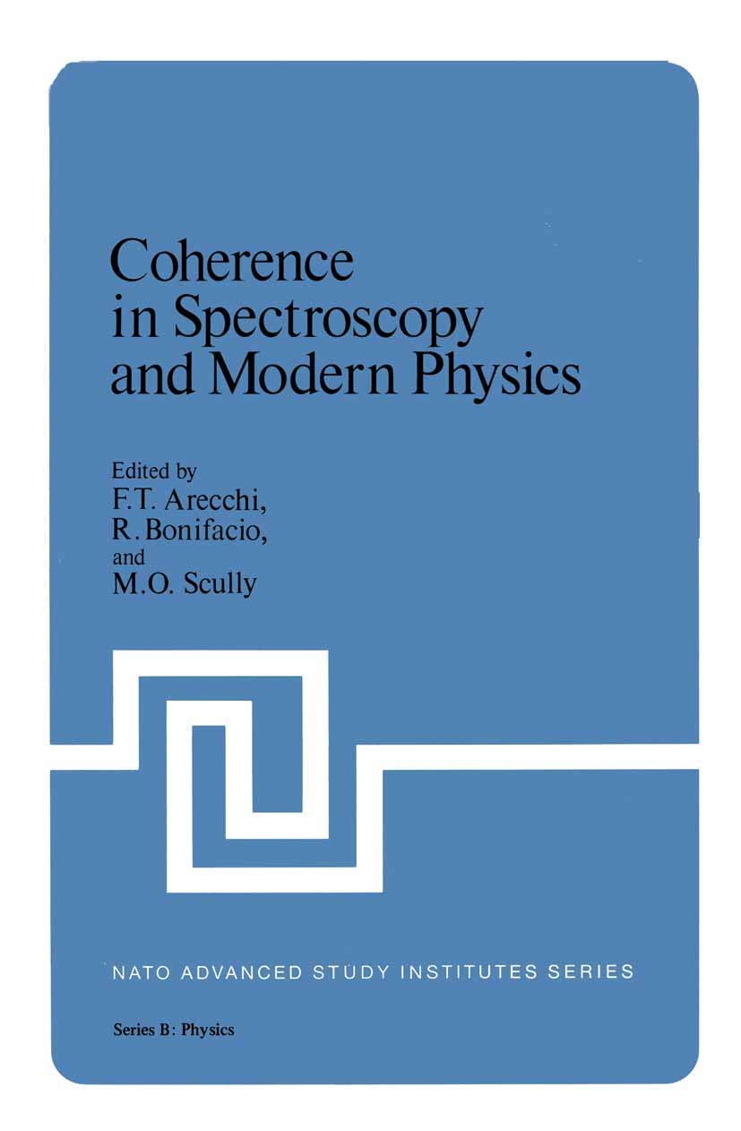 Coherence in Spectroscopy and Modern Physics (NATO Science Series B:, 37)