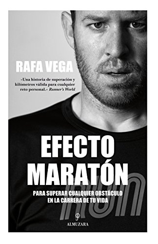 Efecto Maratón. Para Superar Cualquier Obstaculo En La Carrera De Tu Vida (Biblioteca de desarrollo