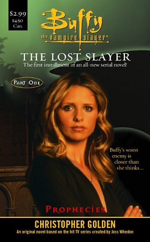 Buy Prophecies: The Lost Slayer Part One — BookShops.in