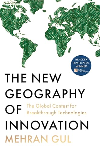 The New Geography of Innovation: The Global Contest for Breakthrough Technologies Hardcover – January 20, 2026